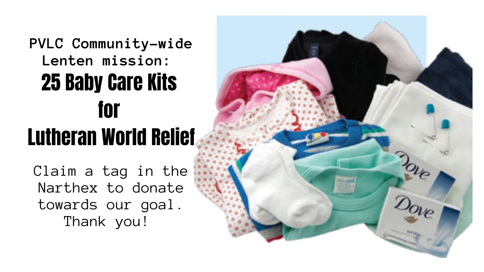 Get-ready...-Coming-up-this-Lent-we-will-once-again-be-collecting-donations-for-Lutheran-World-Relief.-This-time-for-Baby-Care-Kits-More-info-when-Lent-beings-1
